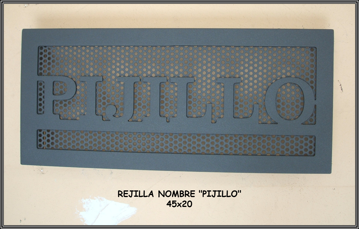 REJILLA con nombre personalizado PIJILLLO - 45x20